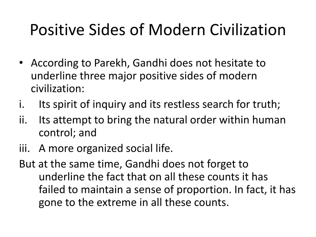 positive sides of modern civilization