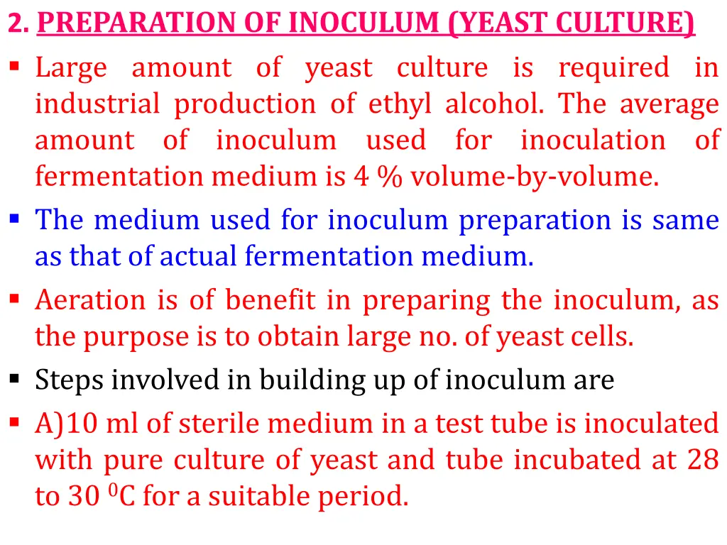 2 preparation of inoculum yeast culture large