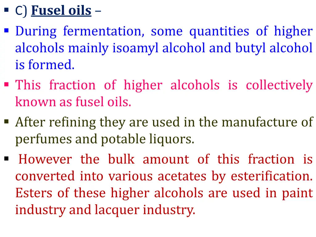 c fusel oils during fermentation some quantities