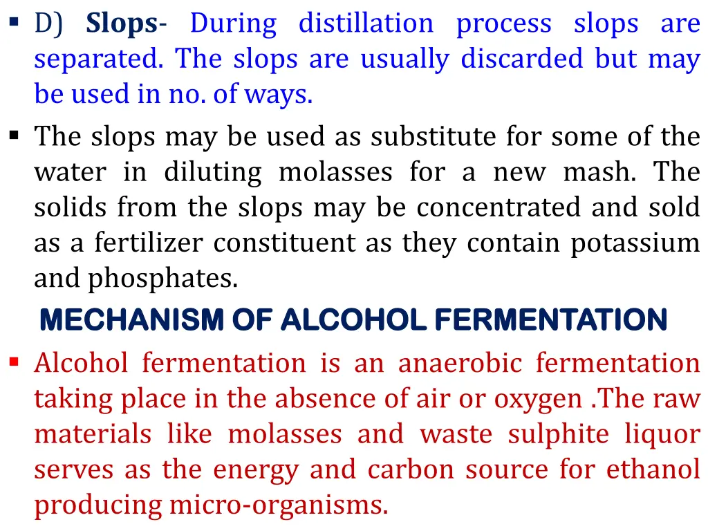 d slops during distillation process slops