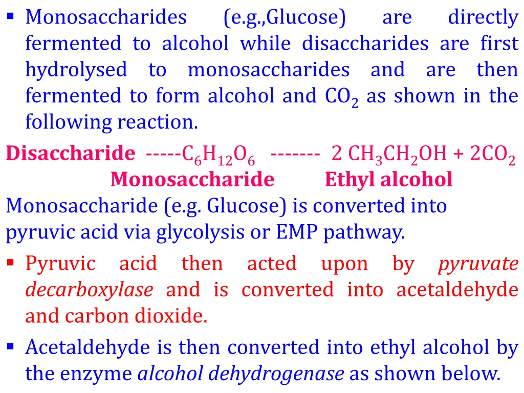 monosaccharides fermented to alcohol while