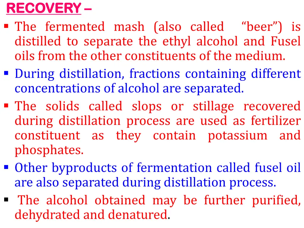 recovery recovery the fermented mash also called