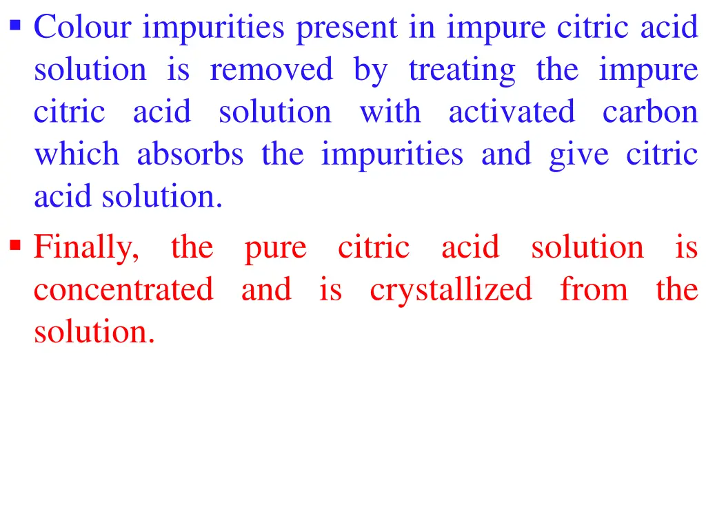 colour impurities present in impure citric acid