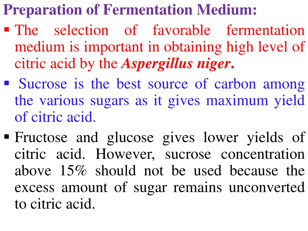 preparation of fermentation medium the selection