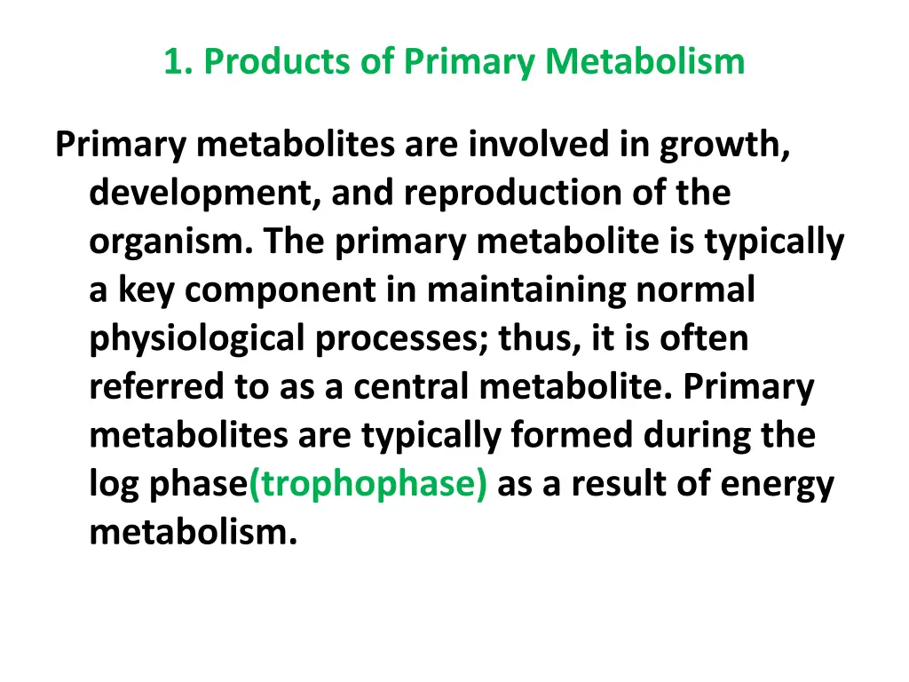 1 products of primary metabolism