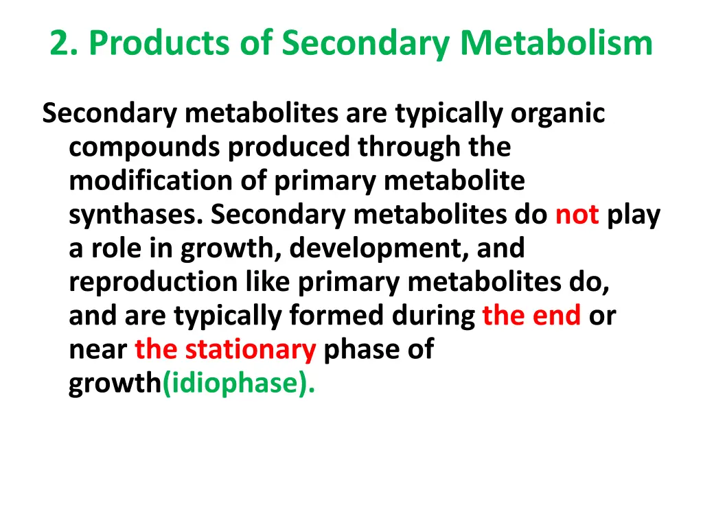 2 products of secondary metabolism