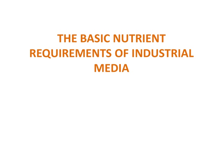 the basic nutrient requirements of industrial