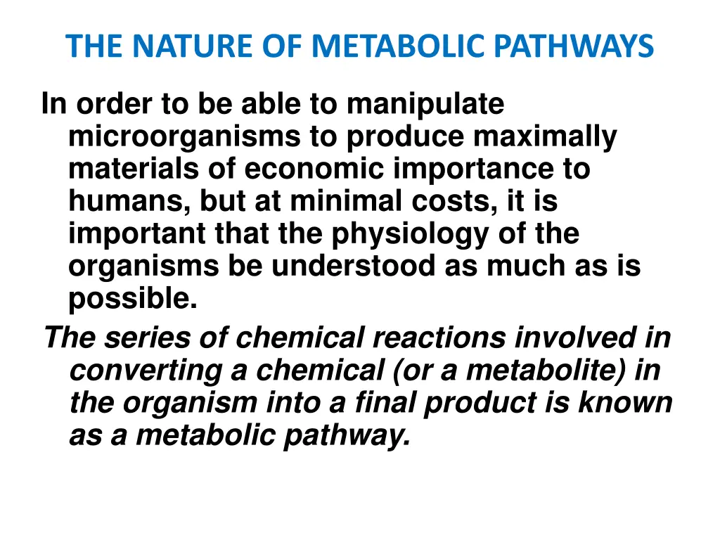 the nature of metabolic pathways