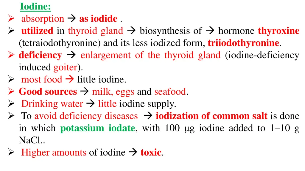 iodine absorption as iodide utilized in thyroid