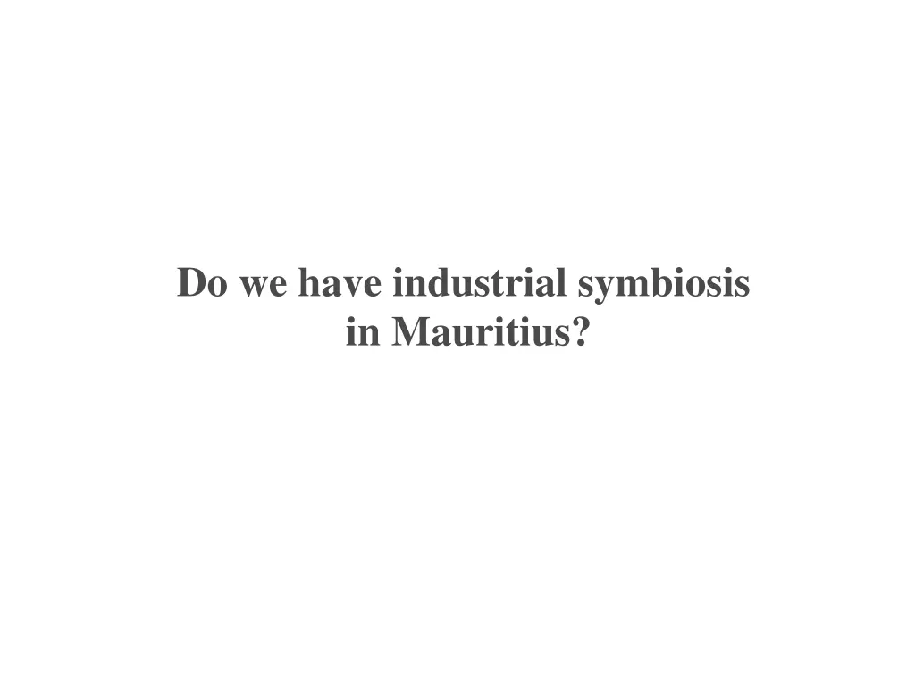 do we have industrial symbiosis in mauritius