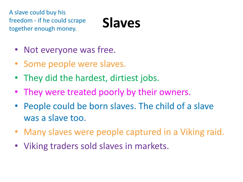 a slave could buy his freedom if he could scrape