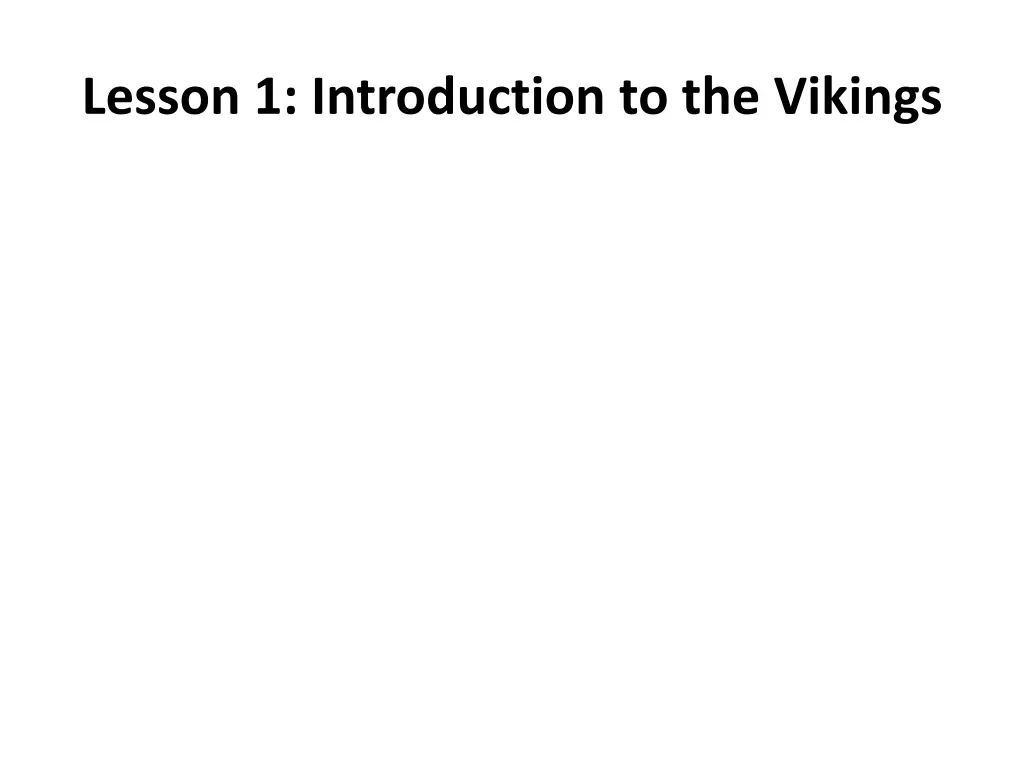 lesson 1 introduction to the vikings