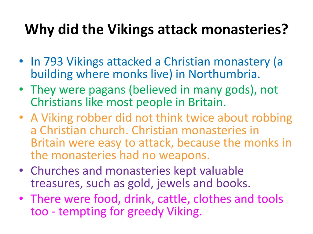 why did the vikings attack monasteries