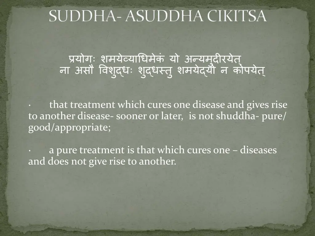 suddha asuddha cikitsa