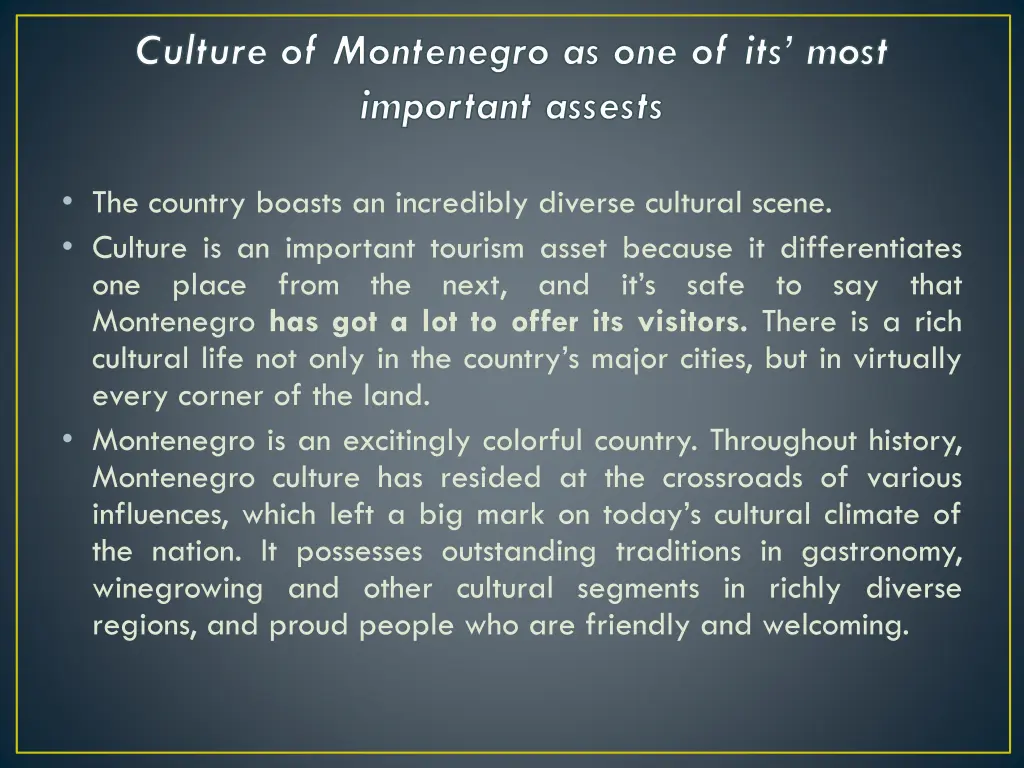 culture of montenegro as one of its most