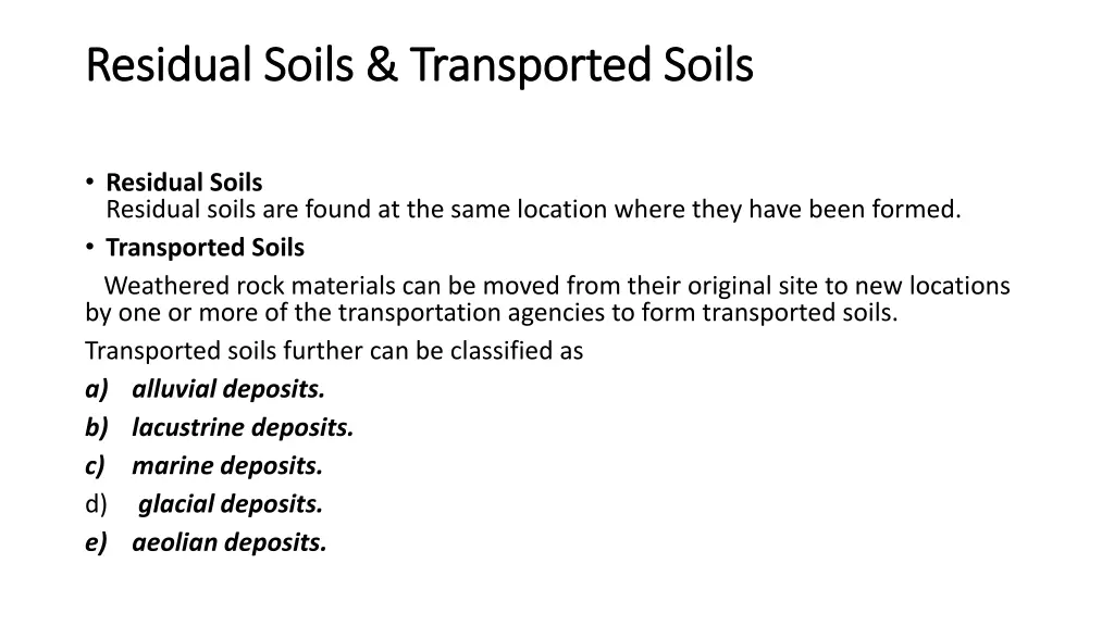 residual residual soils transported soils soils