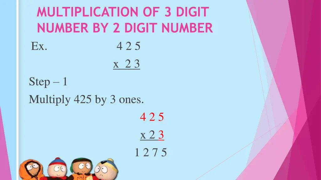 multiplication of 3 digit number by 2 digit number