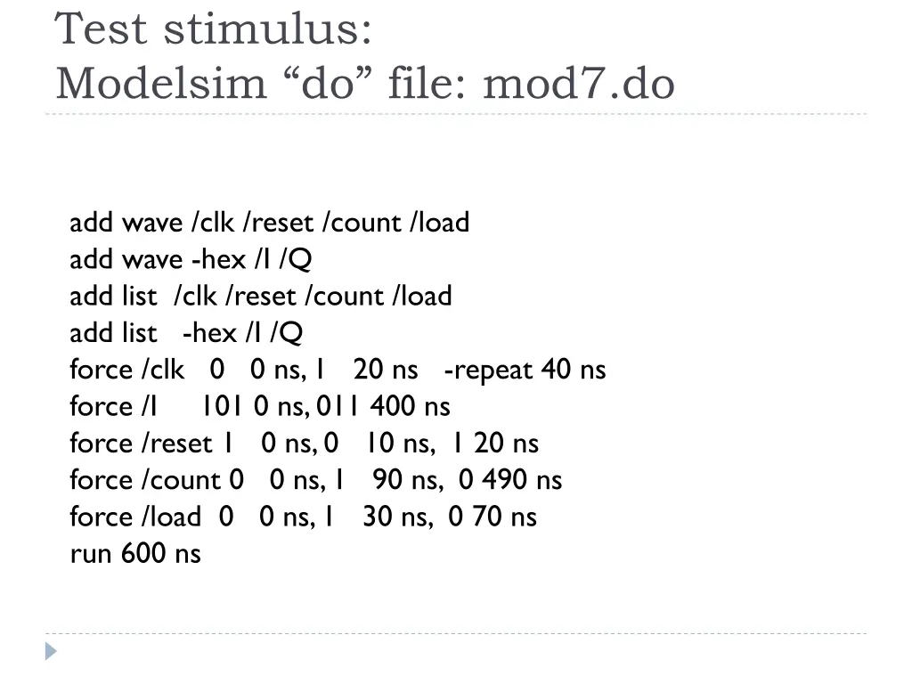 test stimulus modelsim do file mod7 do