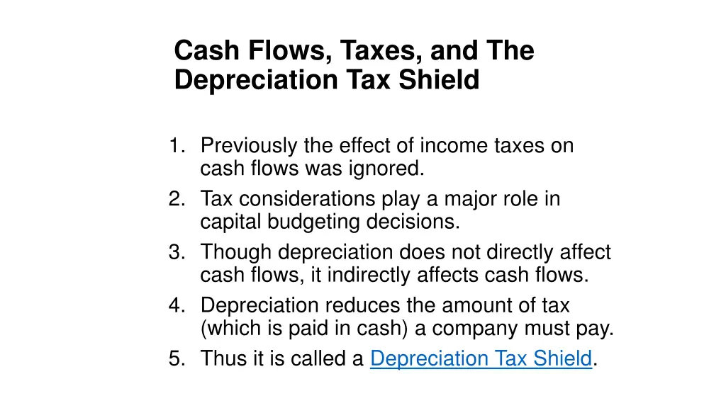 cash flows taxes and the depreciation tax shield