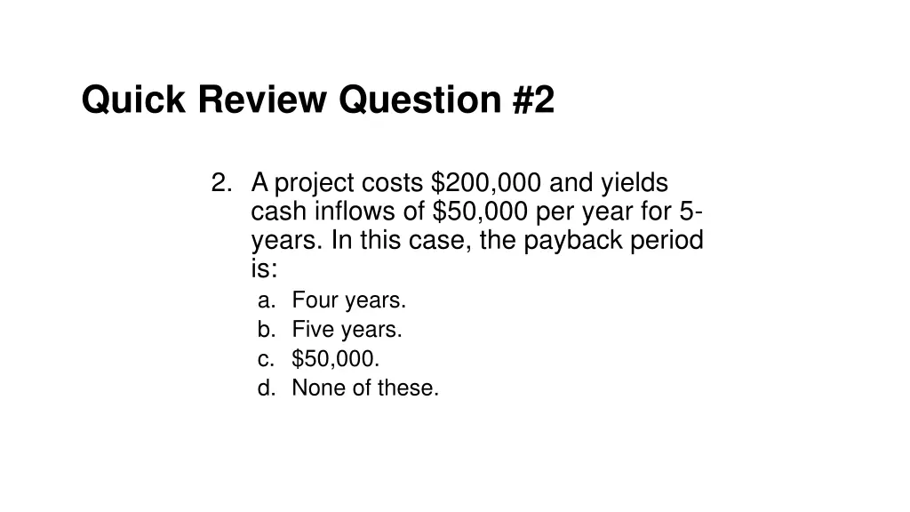 quick review question 2