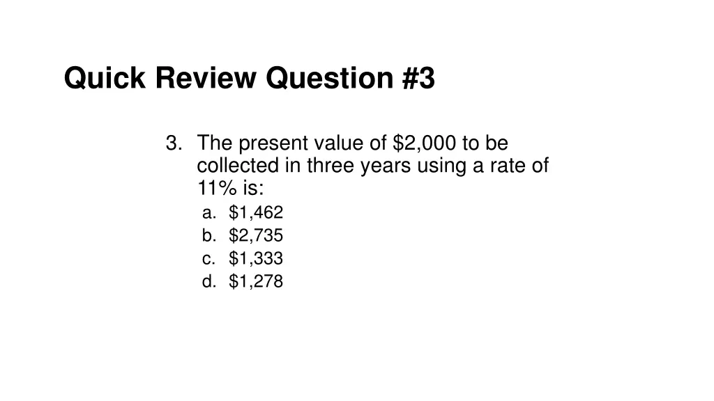 quick review question 3