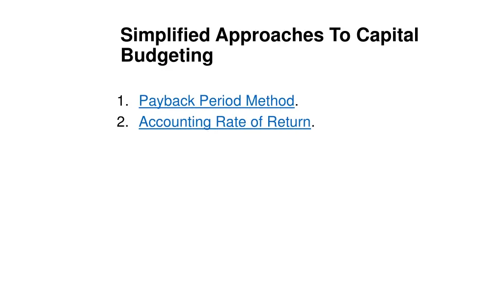 simplified approaches to capital budgeting