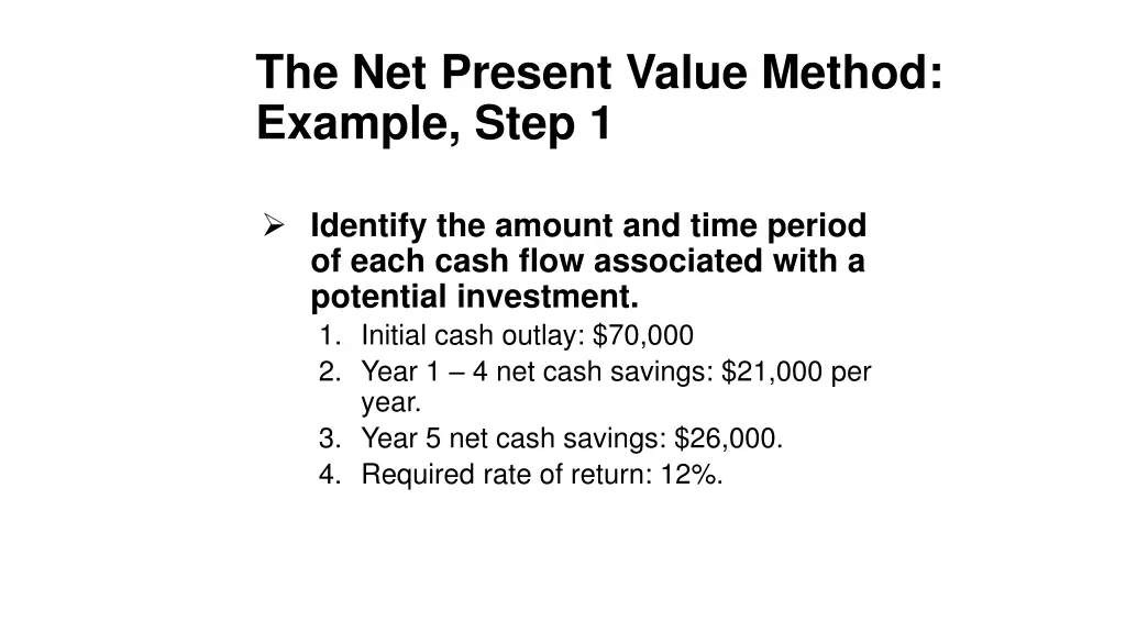 the net present value method example step 1