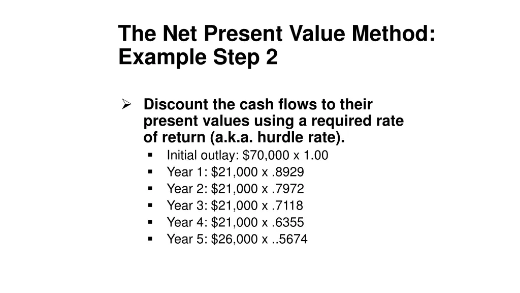 the net present value method example step 2