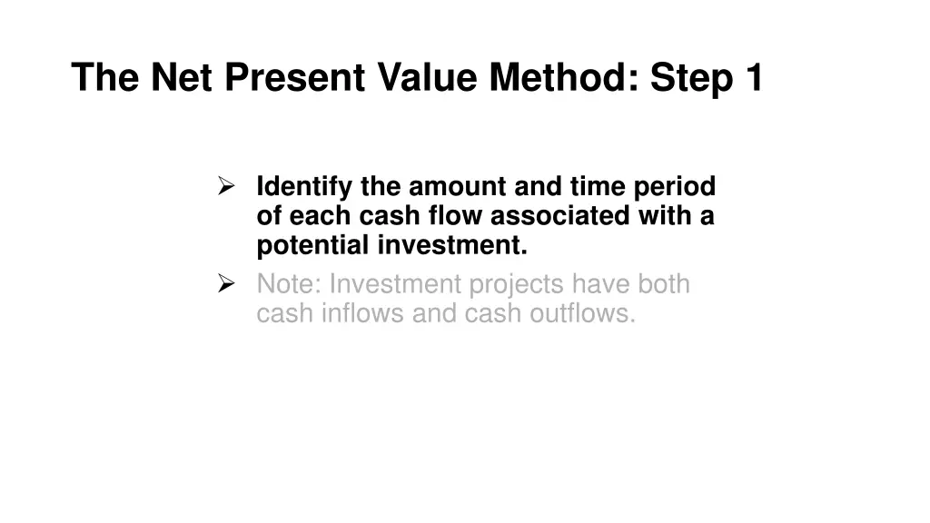 the net present value method step 1