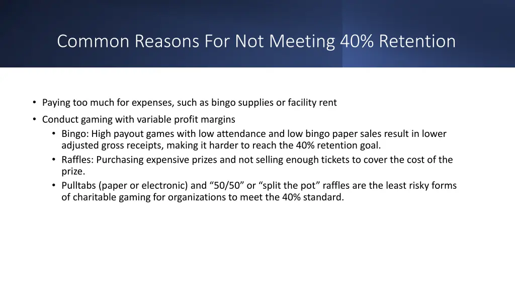 common reasons for not meeting 40 retention