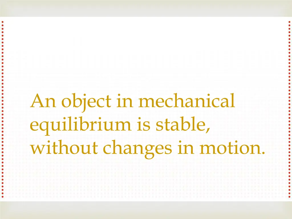 an object in mechanical equilibrium is stable