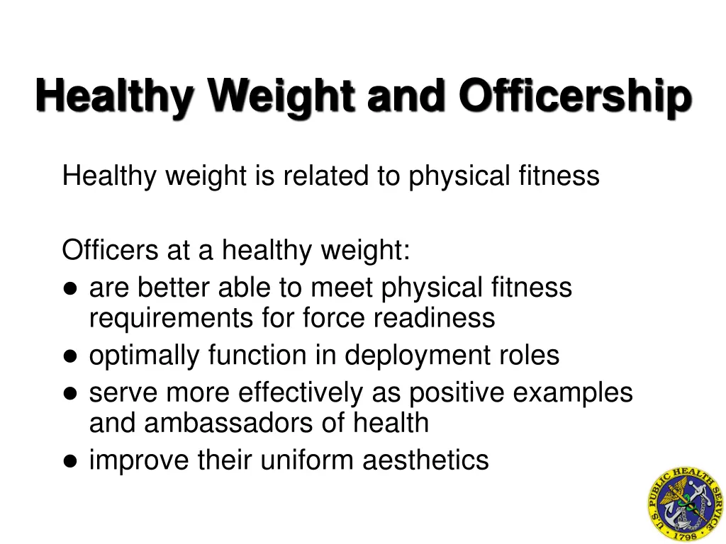 healthy weight and officership