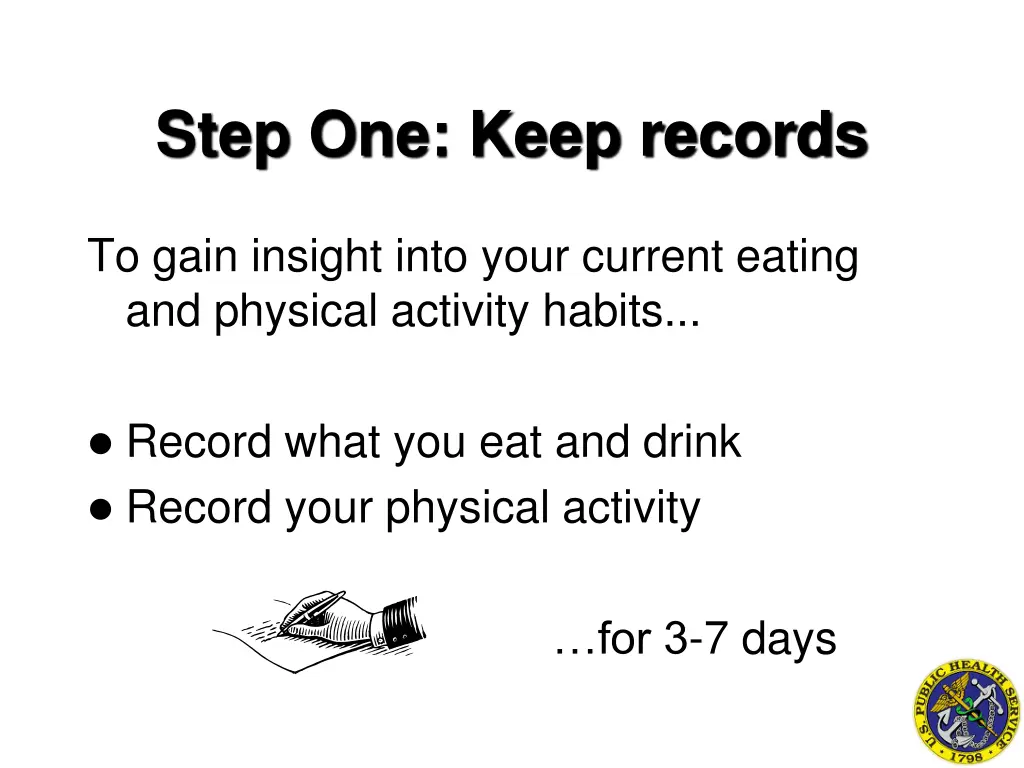 step one keep records