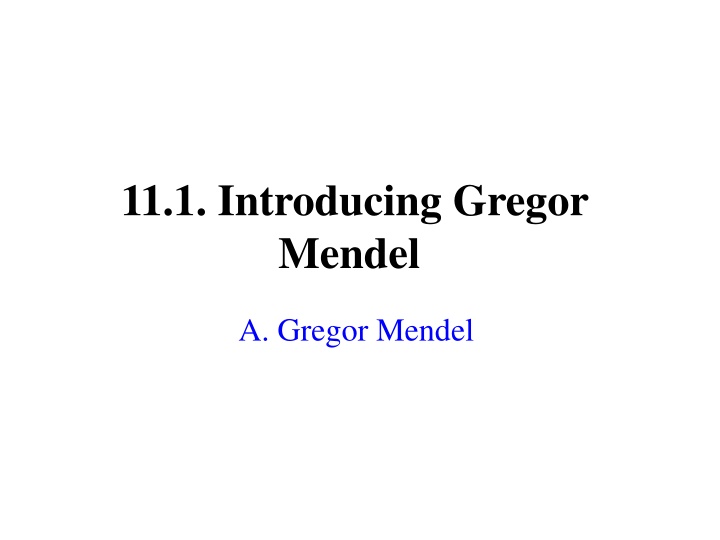 11 1 introducing gregor mendel