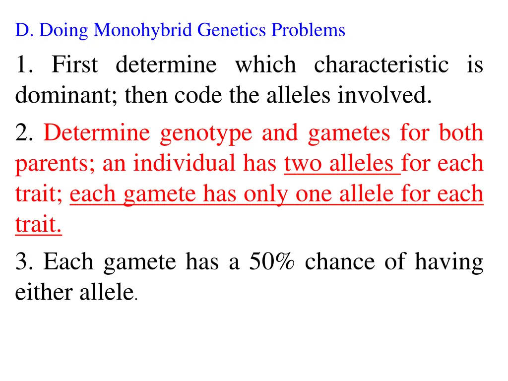 d doing monohybrid genetics problems 1 first