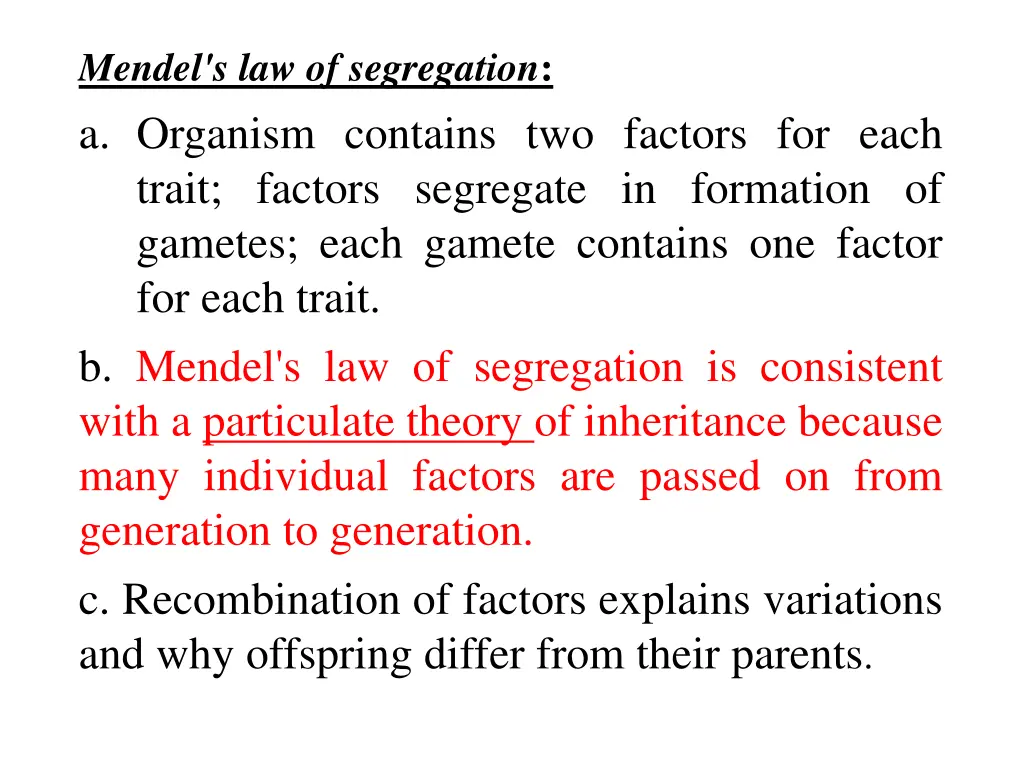 mendel s law of segregation a organism contains