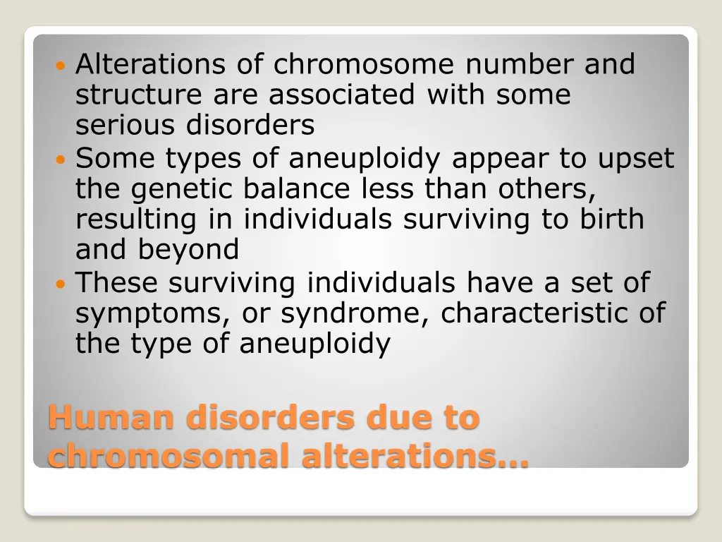 alterations of chromosome number and structure