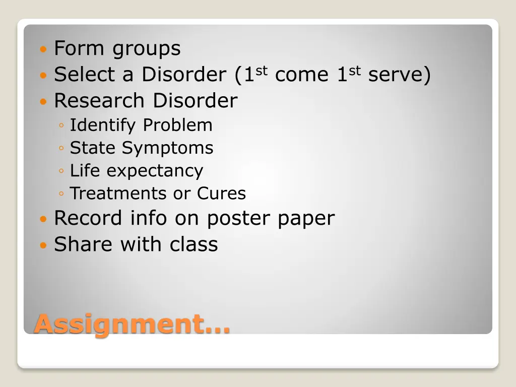 form groups select a disorder 1 st come