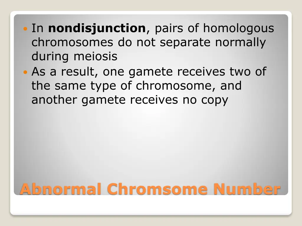 in nondisjunction pairs of homologous chromosomes