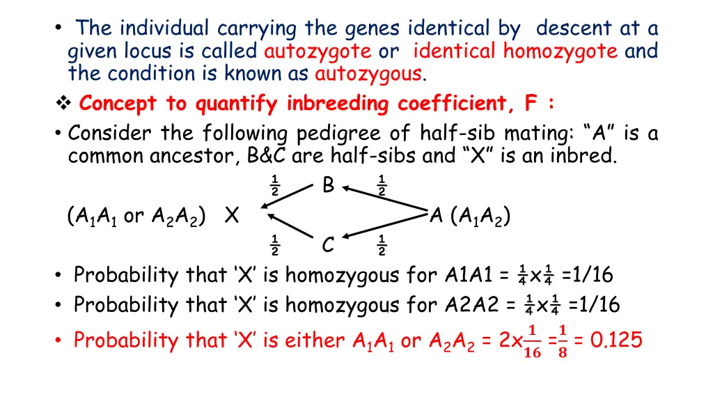 the individual carrying the genes identical