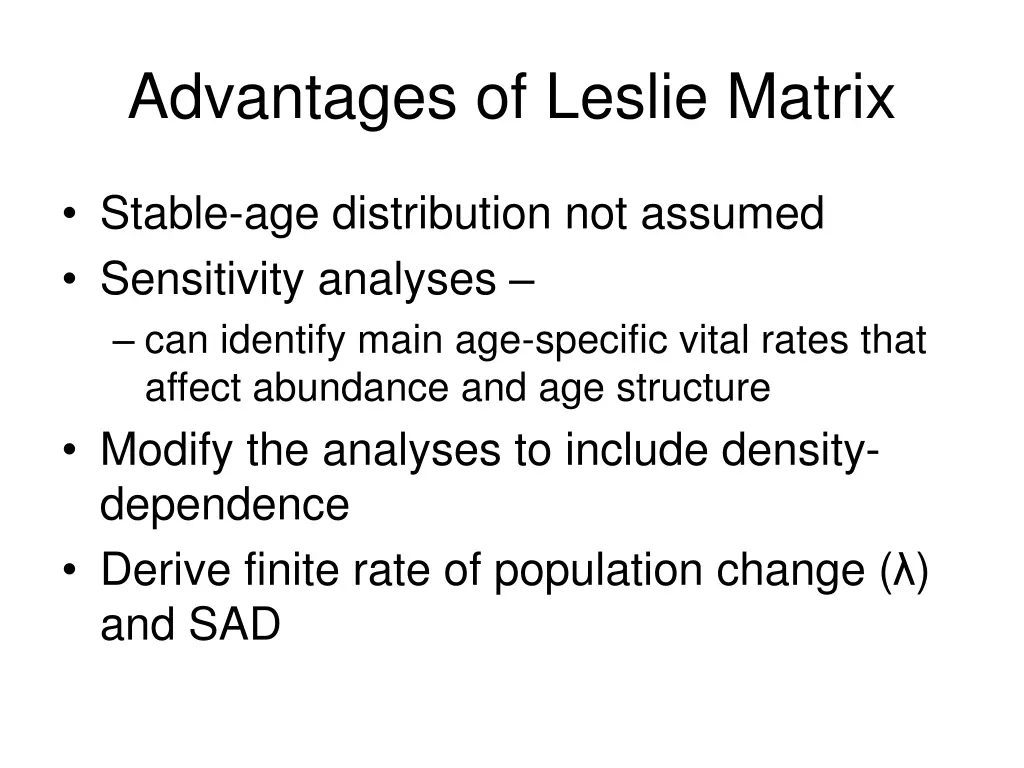 advantages of leslie matrix