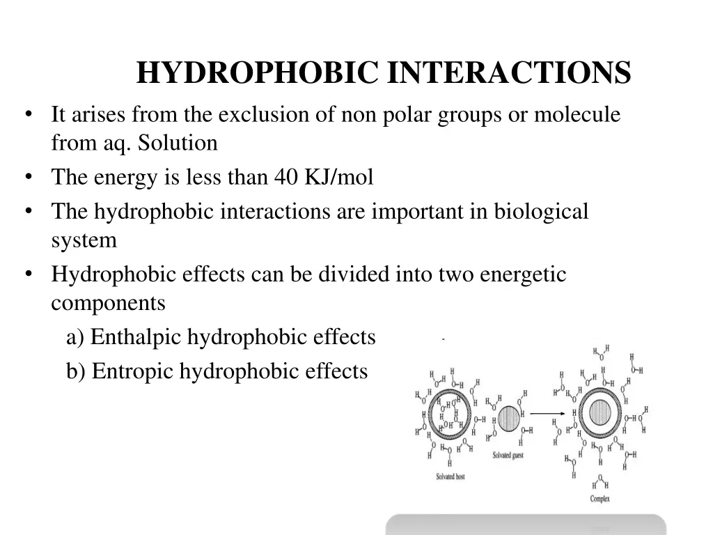 hydrophobic interactions it arises from