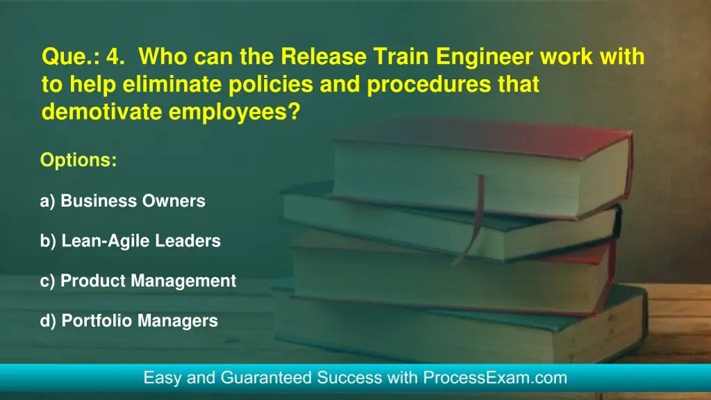 que 4 who can the release train engineer work