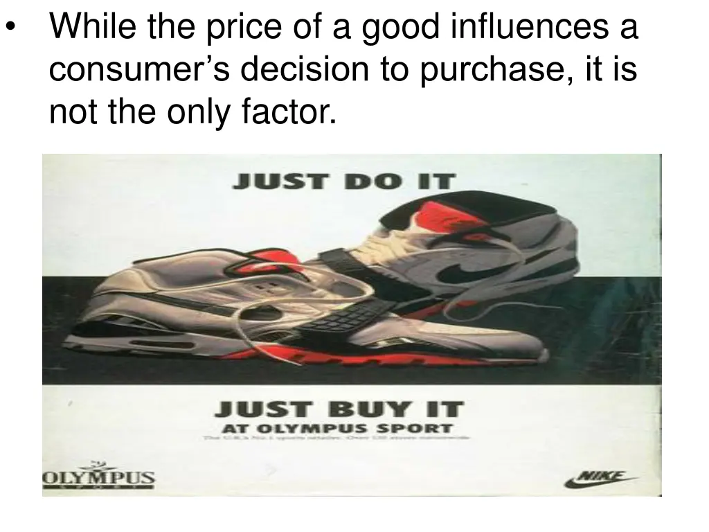 while the price of a good influences a consumer