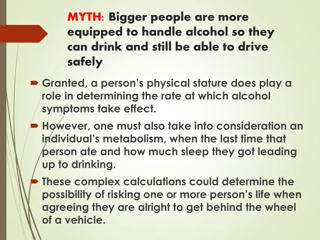 myth bigger people are more equipped to handle