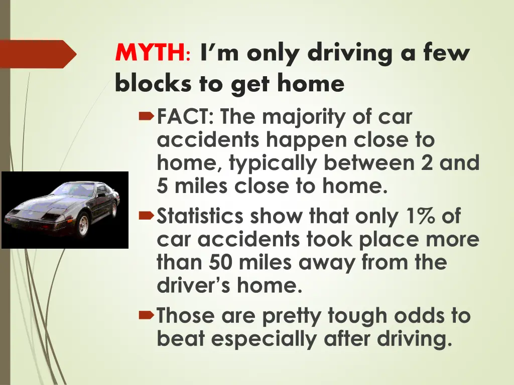 myth i m only driving a few blocks to get home