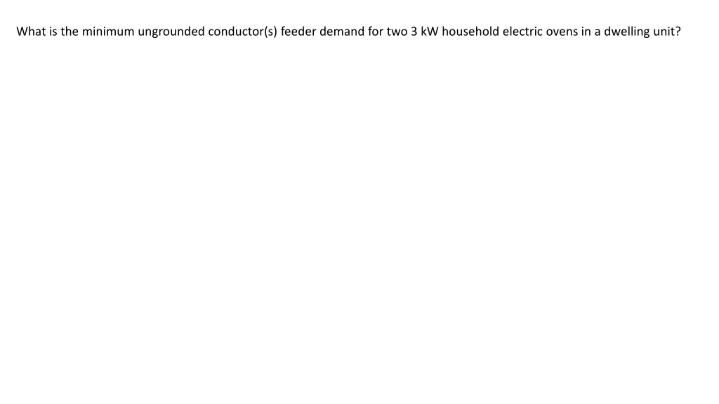 what is the minimum ungrounded conductor s feeder