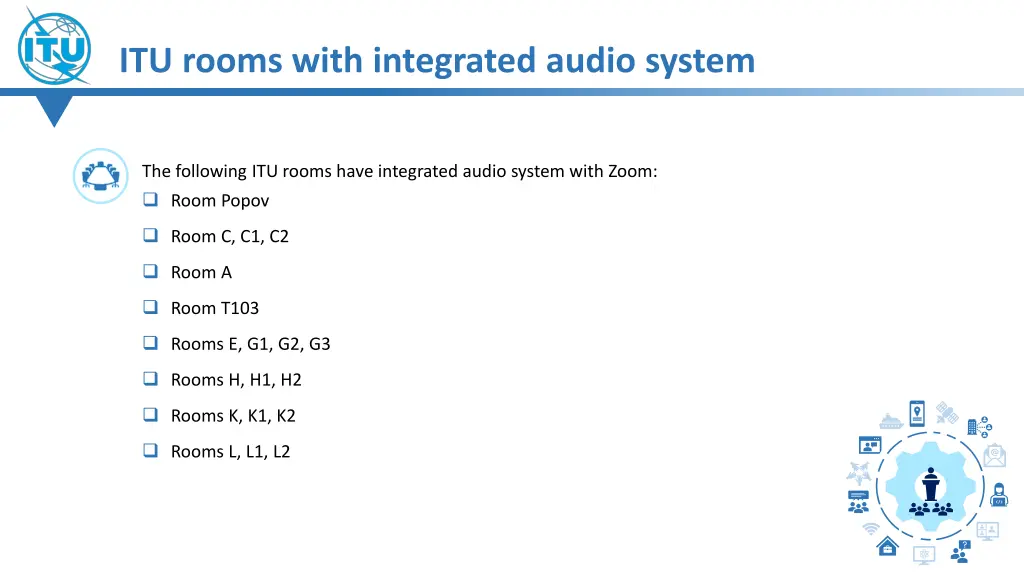 itu rooms with integrated audio system