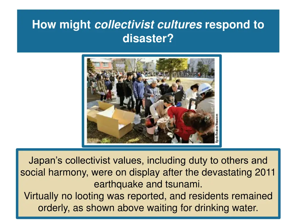 how might collectivist cultures respond