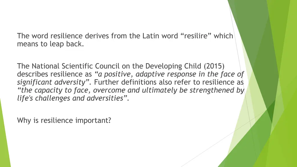 the word resilience derives from the latin word